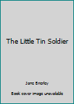 Hardcover The Little Tin Soldier Book