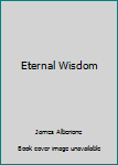 Paperback Eternal Wisdom Book