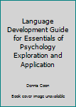 Language Development Guide for Essentials of Psychology Exploration and Application