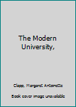 Hardcover The Modern University, Book