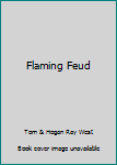 Paperback Flaming Feud Book