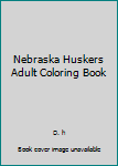 Paperback Nebraska Huskers Adult Coloring Book