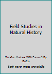 Paperback Field Studies in Natural History Book