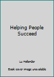 Hardcover Helping People Succeed Book
