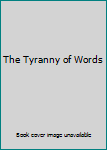 Paperback The Tyranny of Words Book
