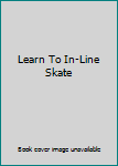 DVD Learn To In-Line Skate Book