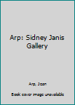 Unknown Binding Arp: Sidney Janis Gallery Book