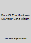 More Of The Monkees: Souvenir Song Album