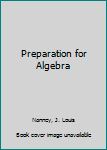 Paperback Preparation for Algebra Book