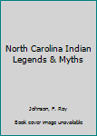 Hardcover North Carolina Indian Legends & Myths Book