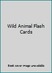 Cards Wild Animal Flash Cards Book