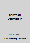 Hardcover Fortran optimization (A.P.I.C. studies in data processing) Book