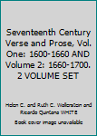 Seventeenth Century Verse and Prose, Vol. One: 1600-1660 AND Volume 2: 1660-1700. 2 VOLUME SET