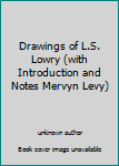 Unknown Binding Drawings of L.S. Lowry (with Introduction and Notes Mervyn Levy) Book