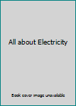 Hardcover All about Electricity Book