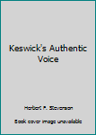 Hardcover Keswick's Authentic Voice Book