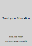 Paperback Tolstoy on Education Book