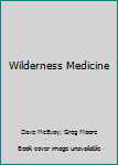 Wilderness Medicine