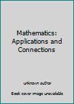 Unknown Binding Mathematics: Applications and Connections Book