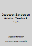 Leather Bound Jeppesen Sanderson Aviation Yearbook 1976 Book