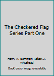 Hardcover The Checkered Flag Series Part One Book