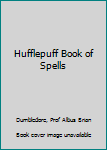 Paperback Hufflepuff Book of Spells Book