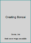 Hardcover Creating Bonsai Book