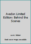 Hardcover Avedon Limited Edition: Behind the Scenes Book