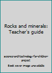 Paperback Rocks and minerals: Teacher's guide Book