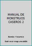 Paperback MANUAL DE MONSTRUOS CASEROS 2 Book