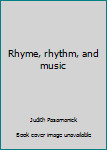Paperback Rhyme, rhythm, and music Book