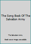 Hardcover The Song Book Of The Salvation Army Book