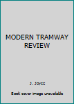 Hardcover MODERN TRAMWAY REVIEW [German] Book