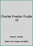 Paperback Charles Preston Puzzle 10 Book