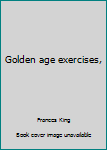 Hardcover Golden age exercises, Book