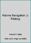 Hardcover Marine Navigation 1: Piloting Book