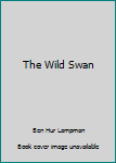 Hardcover The Wild Swan Book