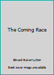 The Coming Race