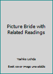 Hardcover Picture Bride with Related Readings Book