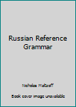 Hardcover Russian Reference Grammar Book