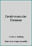 Hardcover Cerebrovascular Diseases Book