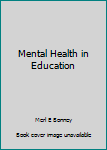 Hardcover Mental Health in Education Book