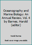 Hardcover Oceanography and Marine Biology: An Annual Review, Vol. 4 by Barnes, Harold (editor) [German] Book