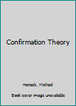 Hardcover Confirmation Theory Book