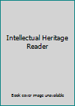 Paperback Intellectual Heritage Reader Book