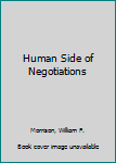 Hardcover Human Side of Negotiations Book