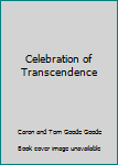 Paperback Celebration of Transcendence Book