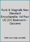 Hardcover Funk & Wagnalls New Standard Encyclopedia: Vol Four (4) (IV) Bookworm - Caccamo Book