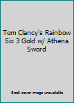 Tom Clancy's Rainbow Six 3 Gold w/ Athena Sword