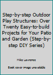 Outdoor Play Structures (Step-by-Step)